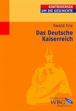 ISBN 9783534147250: Das Deutsche Kaiserreich