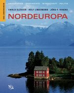 ISBN 9783534147823: Nordeuropa - Geographie - Geschichte - Wirtschaft - Politik