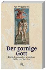 ISBN 9783534155828: Der zornige Gott - Die Bedeutung einer anstössigen biblischen Tradition