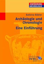 ISBN 9783534158980: Archäologie und Chronologie – Eine Einführung