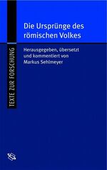 ISBN 9783534164332: Die Ursprünge des römischen Volkes /Origo Gentis Romanae