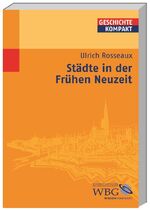 ISBN 9783534166749: Städte in der Frühen Neuzeit