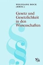 Gesetz und Gesetzlichkeit in den Wissenschaften