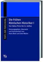 ISBN 9783534190485: Die frühen Römischen Historiker I - Von Fabius Pictor bis Cn. Gellius