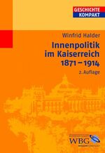 ISBN 9783534202683: Innenpolitik im Kaiserreich 1871-1914. - 2. überarbeitete Auflage !