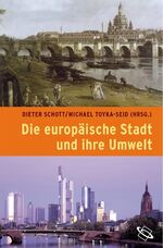 ISBN 9783534203697: Die europäische Stadt und ihre Umwelt