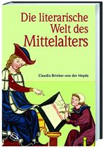 ISBN 9783534215010: Die literarische Welt des Mittelalters