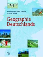 ISBN 9783534215041: Geographie Deutschlands [Hardcover] Glaser, Rüdiger; Gebhardt, Hans and Schenk, Winfried