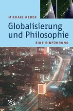 ISBN 9783534216673: Globalisierung und Philosophie – Eine Einführung