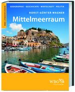 ISBN 9783534231799: Mittelmeerraum - Geographie, Geschichte, Wirtschaft, Politik