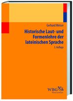 Historische Laut- und Formenlehre der lateinischen Sprache