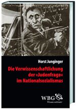 ISBN 9783534239771: Die Verwissenschaftlichung der >Judenfrage< im Nationalsozialismus