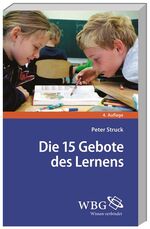 Die 15 Gebote des Lernens - Schule nach PISA