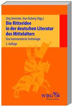 ISBN 9783534244126: Die Ritteridee in der deutschen Literatur des Mittelalters. Eine kommentierte Anthologie.