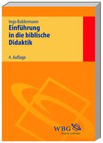 ISBN 9783534244447: Einführung in die biblische Didaktik