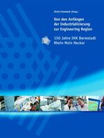 ISBN 9783534255047: Von den Anfängen der Industrialisierung zur Engineering Region : 150 Jahre IHK Darmstadt-Rhein Main-Neckar