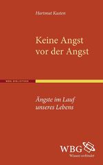 ISBN 9783534257317: Keine Angst vor der Angst