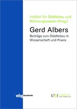 ISBN 9783534272341: Gerd Albers - Beiträge zum Städtebau in Wissenschaft und Praxis