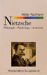 ISBN 9783534800230: Nietzsche. Philosoph, Psychologe, Antichrist