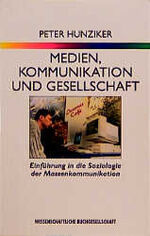 ISBN 9783534802012: Medien, Kommunikation und Gesellschaft – Einführung in die Soziologie der Massenkommunikation