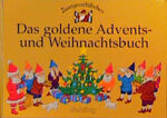 ISBN 9783536003721: Zwergenstübchen. Das Goldene Advents- und Weihnachtsbuch