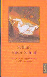 ISBN 9783538068421: SCHLAF, SÜSSER SCHLAF. Gedichte und Geschichten über den Schlaf.