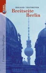 Breitseite Berlin – Literarische Streifzüge