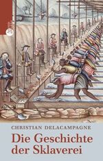 ISBN 9783538071834: Die Geschichte der Sklaverei
