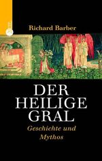 ISBN 9783538072039: Der Heilige Gral - Geschichte und Mythos.