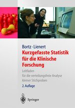 Kurzgefaßte Statistik für die klinische Forschung - Leitfaden für die verteilungsfreie Analyse kleiner Stichproben