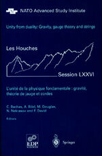 ISBN 9783540002765: Unity from Duality: Gravity, Gauge Theory and Strings - Les Houches Session LXXVI, July 30 - August 31, 2001