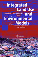 ISBN 9783540005766: Integrated Land Use and Environmental Models - A Survey of Current Applications and Research