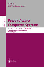 ISBN 9783540010289: Power-Aware Computer Systems – Second International Workshop, PACS 2002 Cambridge, MA, USA, February 2, 2002, Revised Papers