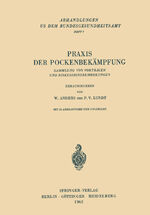 ISBN 9783540029366: Praxis der Pockenbekämpfung – Sammlung von Vorträgen und Diskussionsbemerkungen