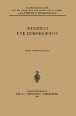 ISBN 9783540029533: Induktion und Morphogenese – Colloquium am 3.-5. Mai 1962