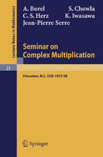 A. Borel: Seminar on Complex Multiplicat