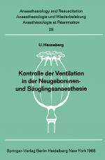 ISBN 9783540040453: Kontrolle der Ventilation in der Neugeborenen- und Säuglingsanaesthesie – Methodik und Messung der respiratorischen CO2, der Atemstromgeschwindigkeit, des Atemzugvolumens und des Beatmungsdruckes