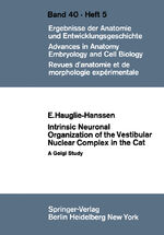 ISBN 9783540040897: Intrinsic Neuronal Organization of the Vestibular Nuclear Complex in the Cat – A Golgi Study