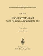 ISBN 9783540041269: Elementarmathematik vom Höheren Standpunkte aus, I - Arithmetik · Algebra · Analysis