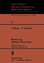 ISBN 9783540046431: Berechnung optimaler Steuerungen – Maximumprinzip und dynamische Optimierung