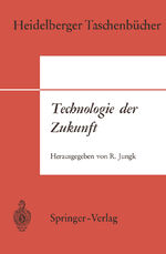 ISBN 9783540051510: Technologie der Zukunft