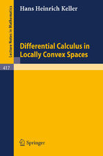 ISBN 9783540069621: Differential Calculus in Locally Convex Spaces