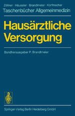 ISBN 9783540069997: Hausärztliche Versorgung - Bereitschafts- und Notdienste Der kranke Mensch Labordiagnostik