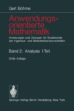 ISBN 9783540073192: Anwendungsorientierte Mathematik - Vorlesungen und Übungen für Studierende der Ingenieur- und Wirtschaftswissenschaften