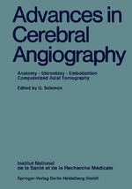 ISBN 9783540075691: Advances in Cerebral Angiography – Anatomy · Stereotaxy · Embolization Computerized Axial Tomography