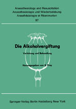 ISBN 9783540077015: Die Alkoholvergiftung - Verhütung und Behandlung