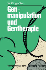 ISBN 9783540079033: Genmanipulation und Gentherapie