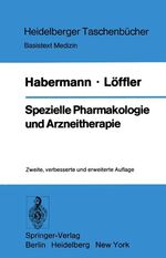 ISBN 9783540081753: Spezielle Pharmakologie und Arzneitherapie (Heidelberger Taschenbücher)