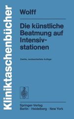 ISBN 9783540083849: Die künstliche Beatmung auf Intensivstationen