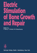 ISBN 9783540085058: Electric Stimulation of Bone Growth and Repair